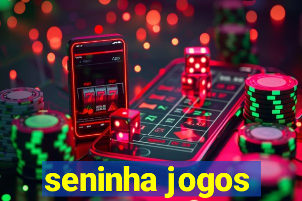 seninha jogos